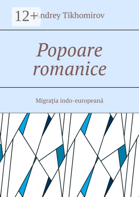 Popoare romanice. Migrația indo-europeană