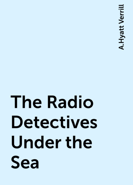 The Radio Detectives Under the Sea