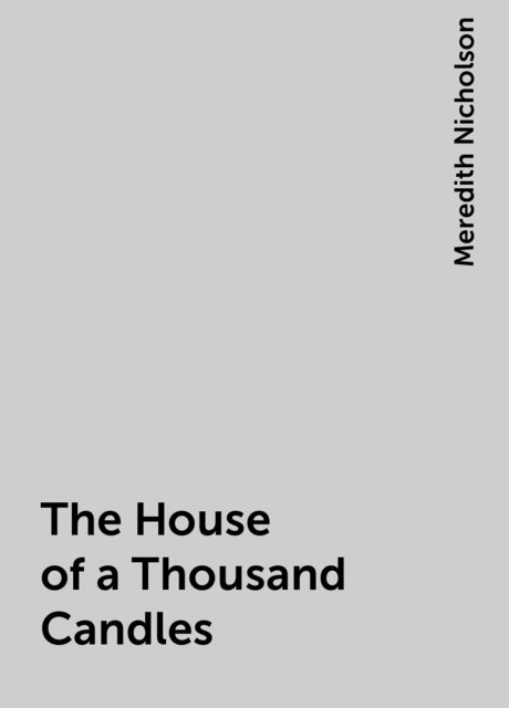 The House of a Thousand Candles