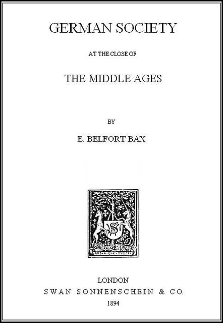 German Society at the Close of the Middle Ages