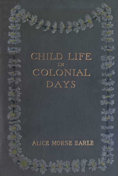 Child Life in Colonial Days