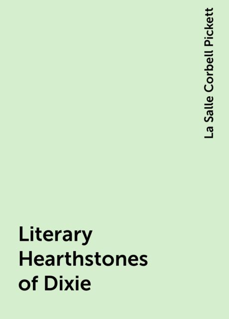 Literary Hearthstones of Dixie