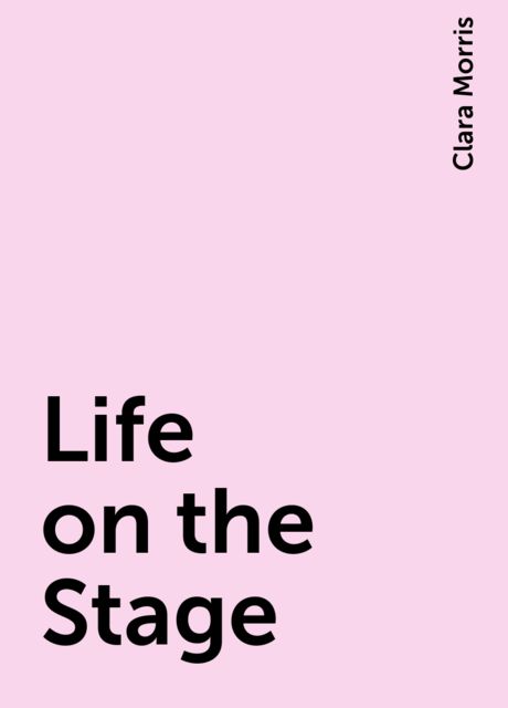 Life on the Stage