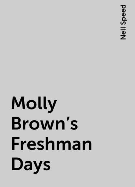 Molly Brown's Freshman Days