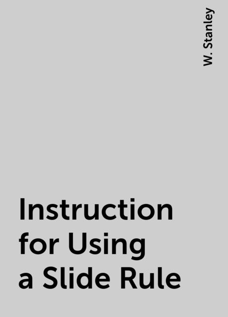 Instruction for Using a Slide Rule