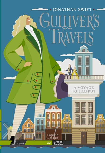 Gulliver`s Travels. A Voyage to Lilliput. A2, Jonathan Swift