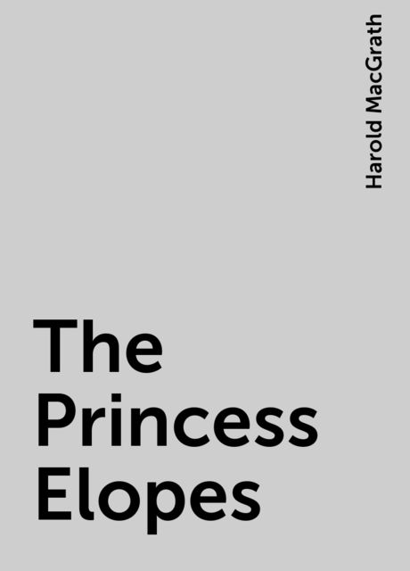 The Princess Elopes