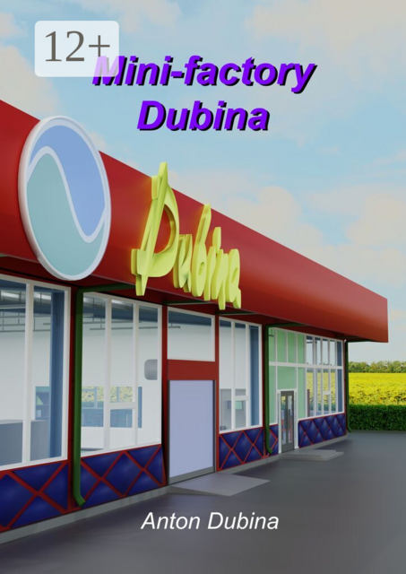 Mini-factory Dubina