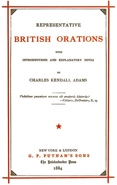 Representative British Orations with Introductions and Explanatory Notes, Volume I (of 4)