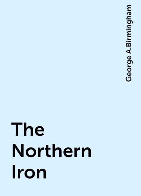 The Northern Iron