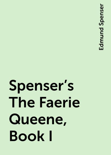 Spenser's The Faerie Queene, Book I
