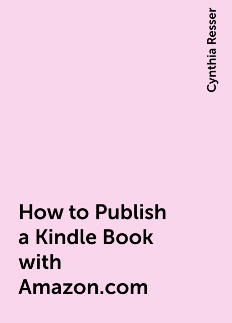How to Publish a Kindle Book with Amazon.com