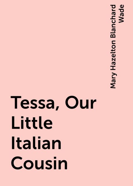 Tessa, Our Little Italian Cousin