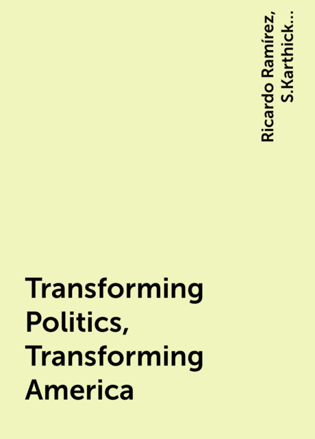 Transforming Politics, Transforming America