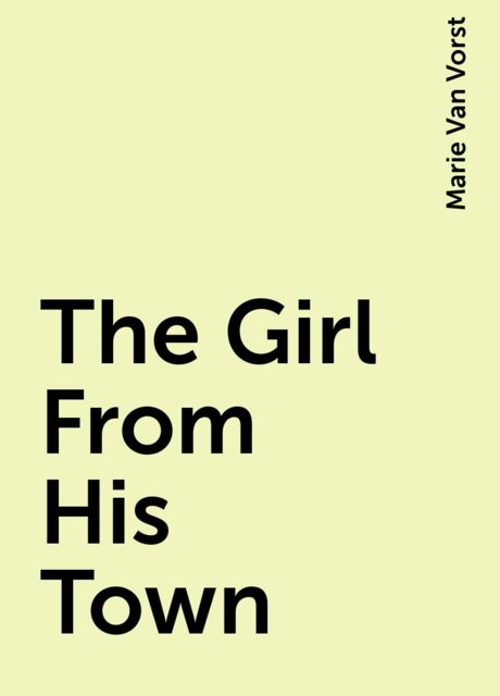 The Girl From His Town