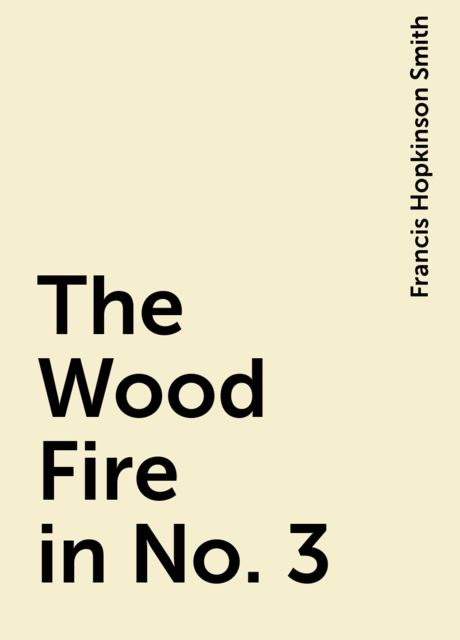 The Wood Fire in No. 3