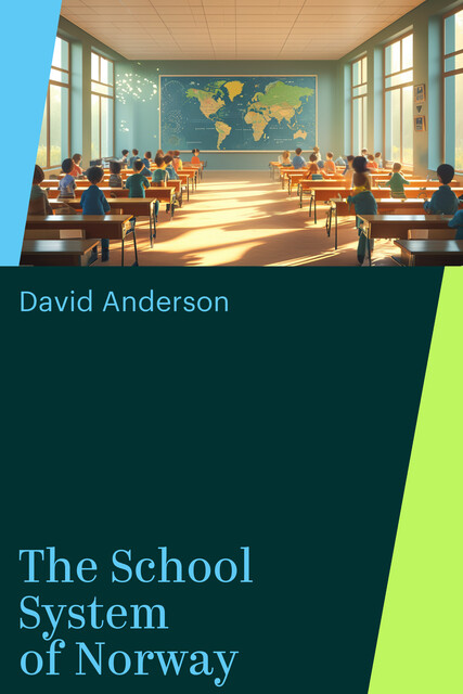 The School System of Norway, David Anderson