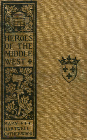 Heroes of the Middle West / The French