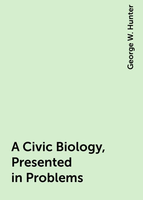 A Civic Biology, Presented in Problems