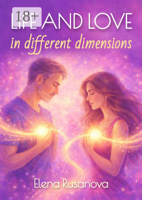 Life and Love in Different Dimensions