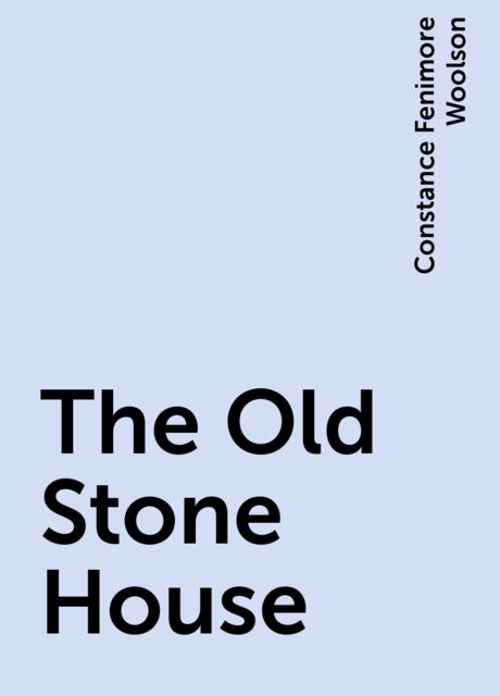 The Old Stone House