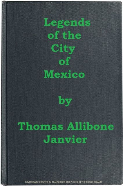 Legends of the City of Mexico