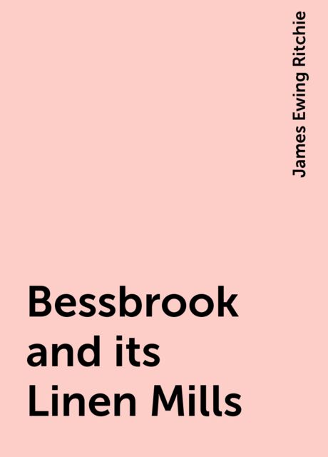 Bessbrook and its Linen Mills