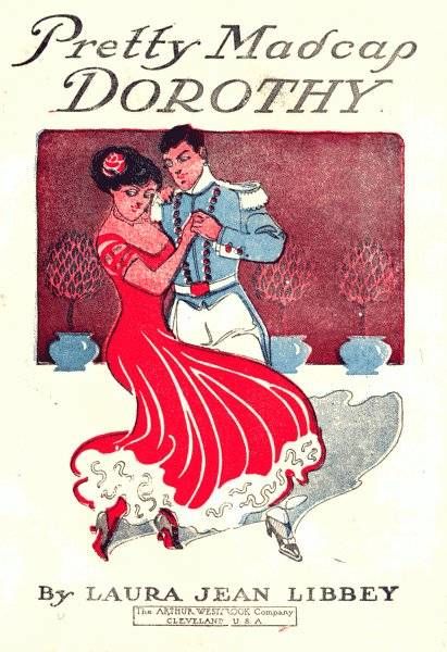 Pretty Madcap Dorothy / Or, How She Won a Lover