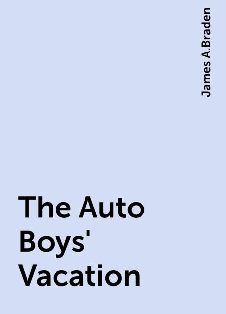 The Auto Boys' Vacation