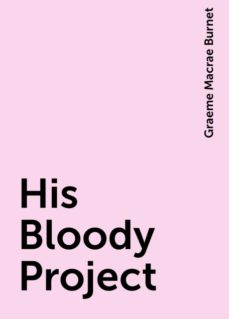 His Bloody Project