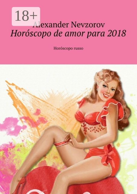 Horóscopo de amor para 2018. Horóscopo russo
