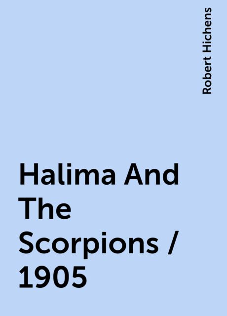 Halima And The Scorpions / 1905