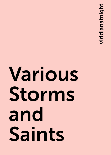 Various Storms and Saints