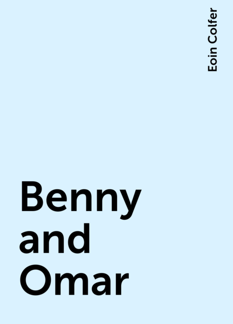 Benny and Omar