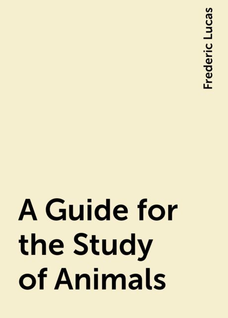 A Guide for the Study of Animals