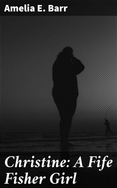 Christine / A Fife Fisher Girl