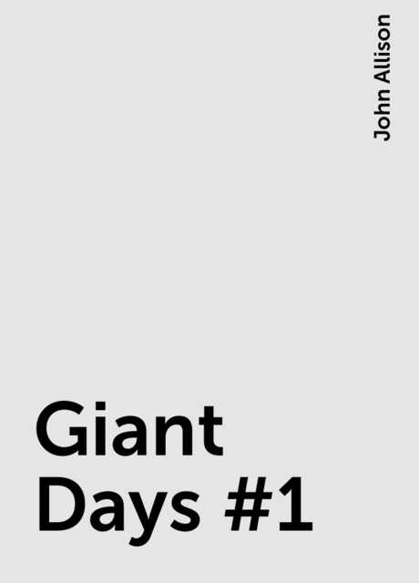 Giant Days #1