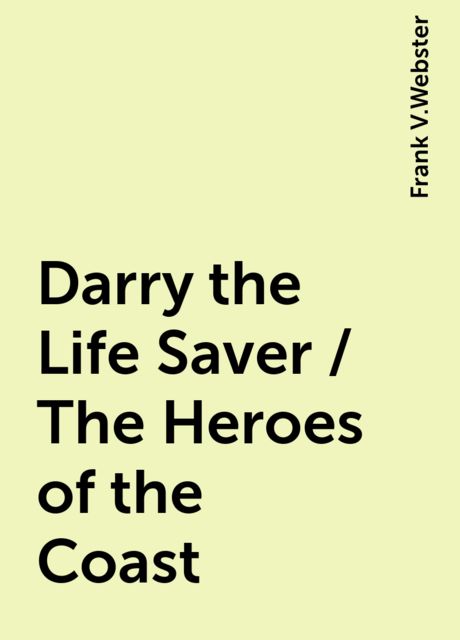 Darry the Life Saver / The Heroes of the Coast
