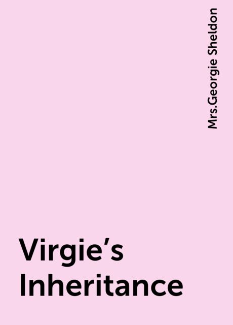Virgie's Inheritance