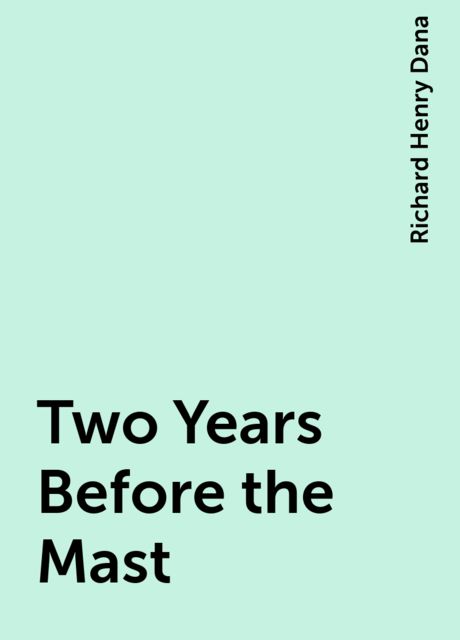 Two Years Before the Mast
