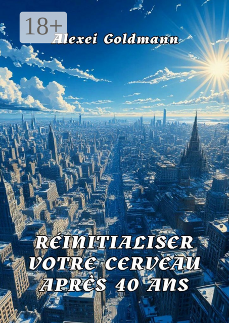 Reinitialiser votre cerveau apres 40 ans