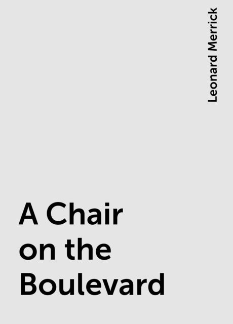 A Chair on the Boulevard