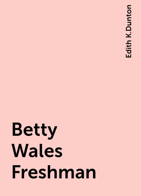 Betty Wales Freshman
