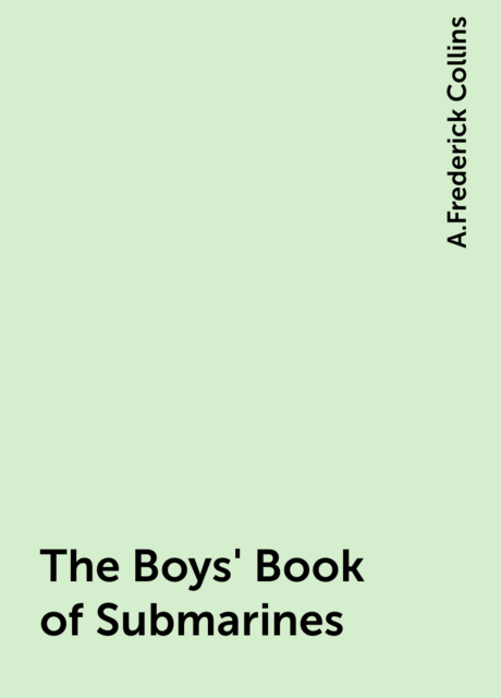 The Boys' Book of Submarines