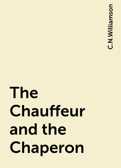 The Chauffeur and the Chaperon