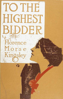 To the Highest Bidder