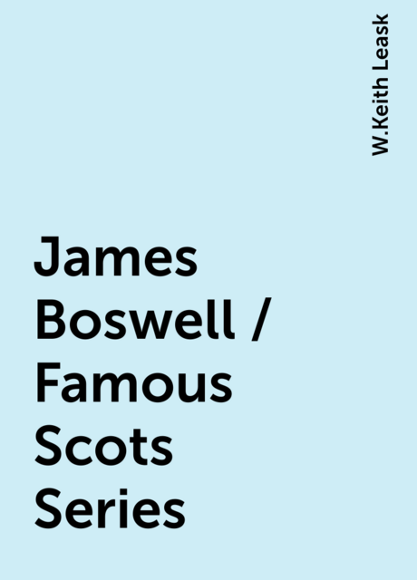James Boswell / Famous Scots Series