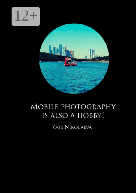 Mobile photography is also a hobby