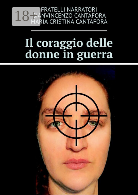 Il coraggio delle donne in guerra