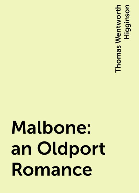 Malbone: an Oldport Romance